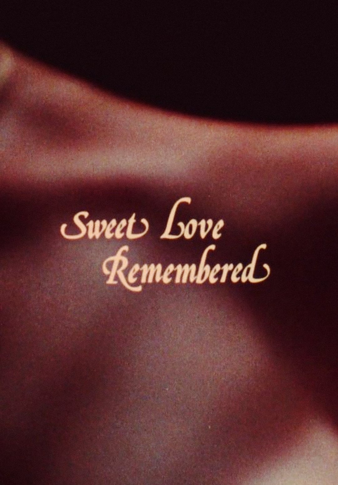 Sweet Love Remembered