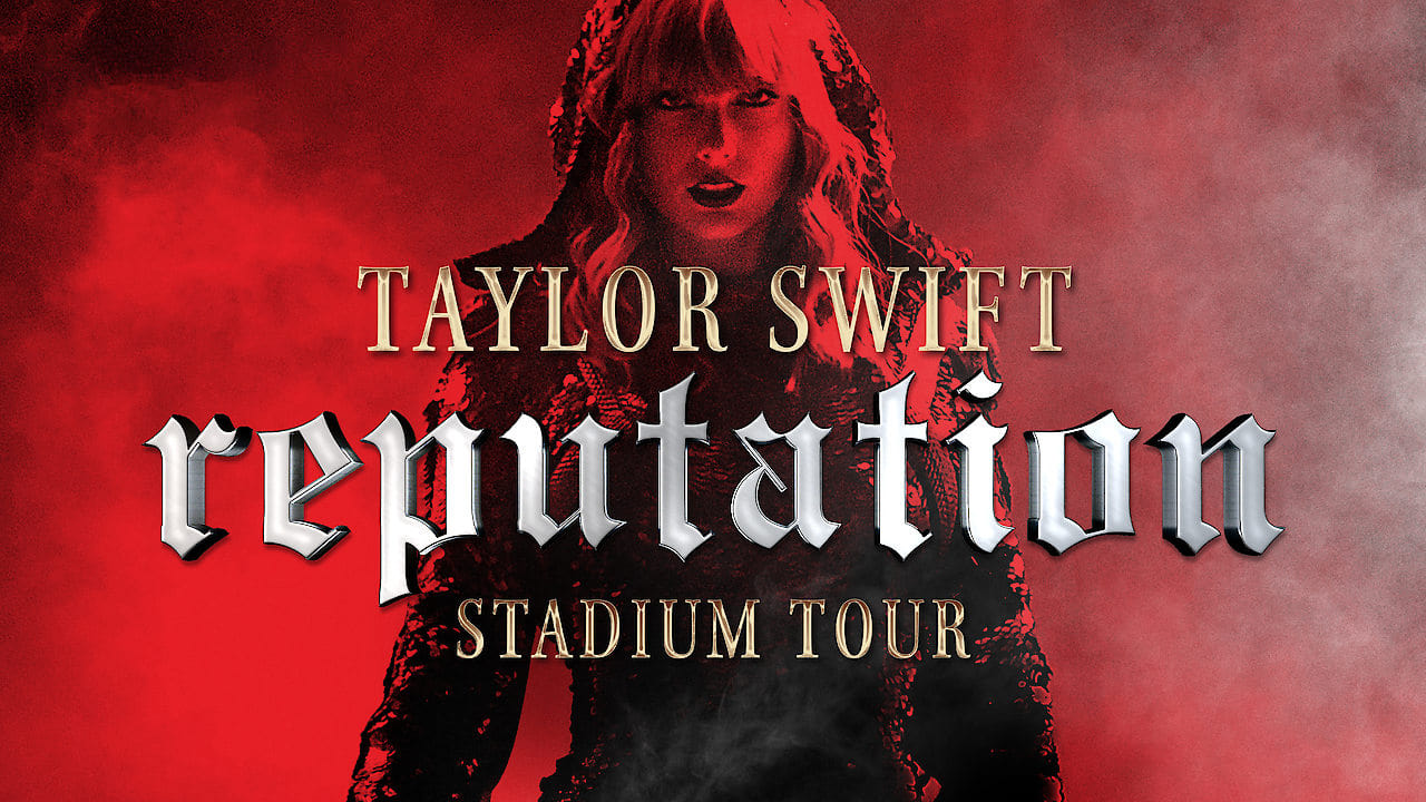 Taylor Swift: Reputation Stadium Tour