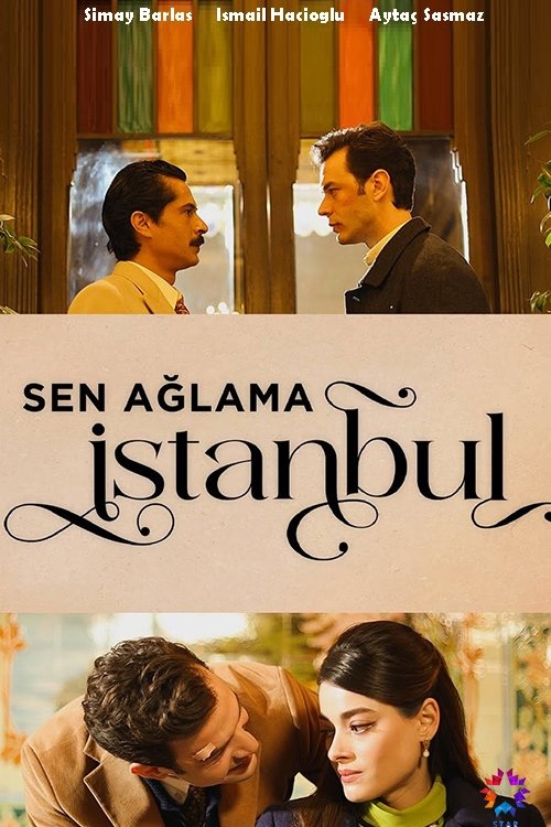 IR - Sen Aglama Istanbul, Don't Cry Istanbul تو گریه نکن استانبول