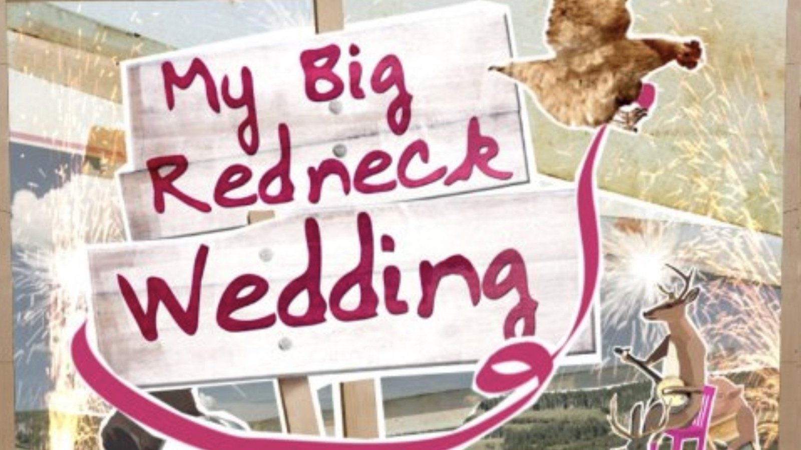 My Big Redneck Wedding