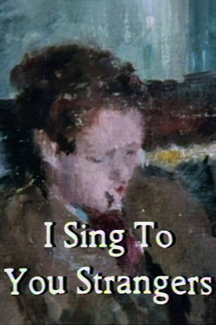 I Sing to You Strangers I Sing to You Strangers