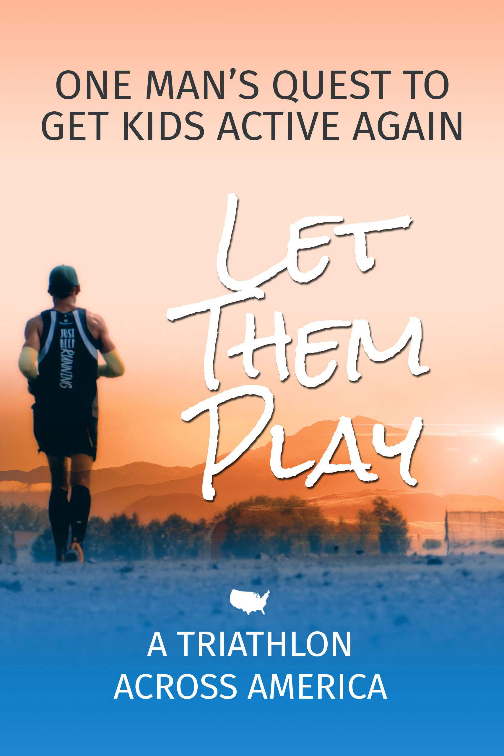 Let Them Play - A Triathlon Across America
