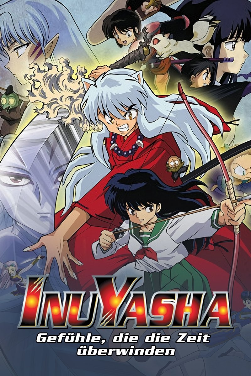 Inuyasha the Movie: Affections Touching Across Time