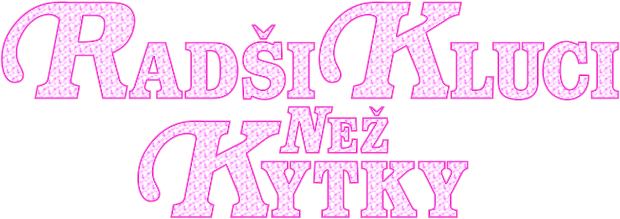 Radši kluci než kytky