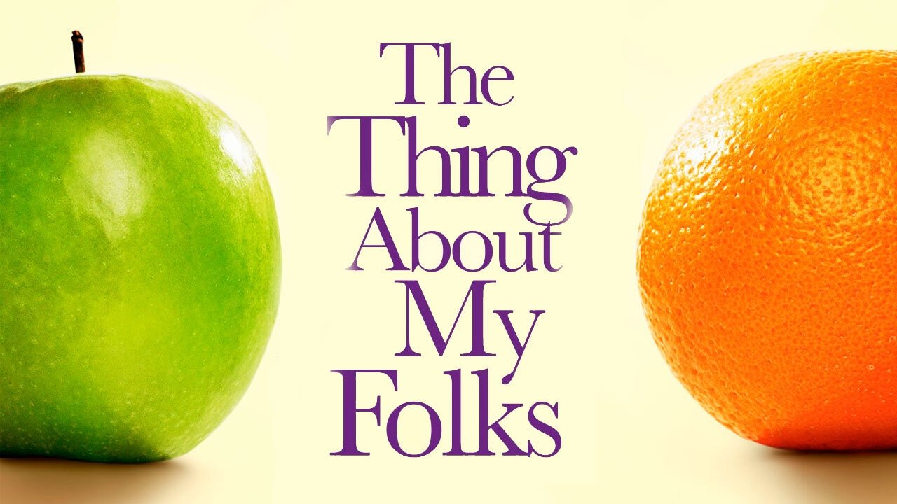 The Thing About My Folks (2005)