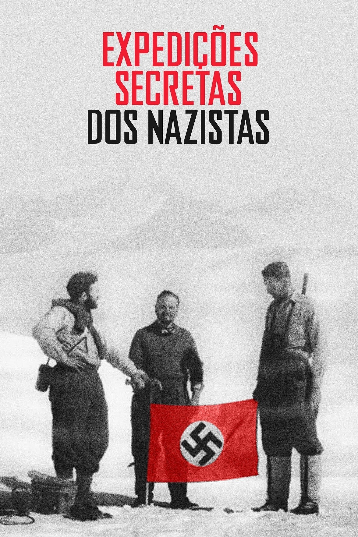 Expedições Secretas dos Nazistas Expedições Secretas dos Nazistas