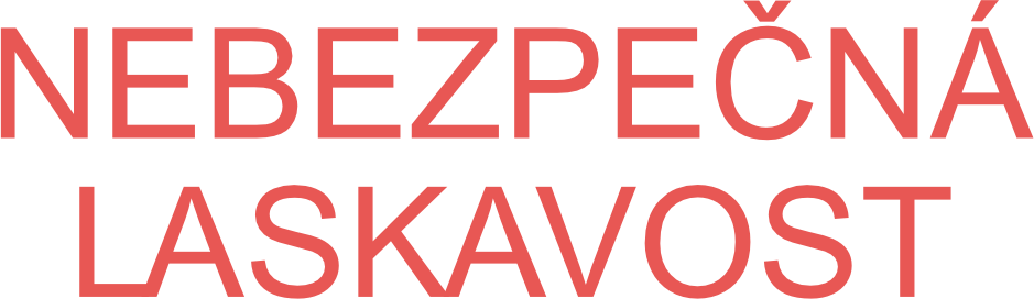 Nebezpečná laskavost