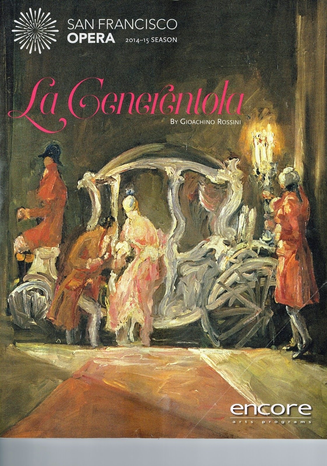 La Cenerentola: San Francisco Opera La Cenerentola: San Francisco Opera