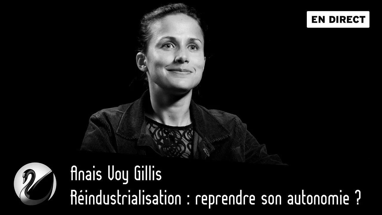 Thinkerview - Réindustrialisation : reprendre son autonomie ? Anais Voy Gillis