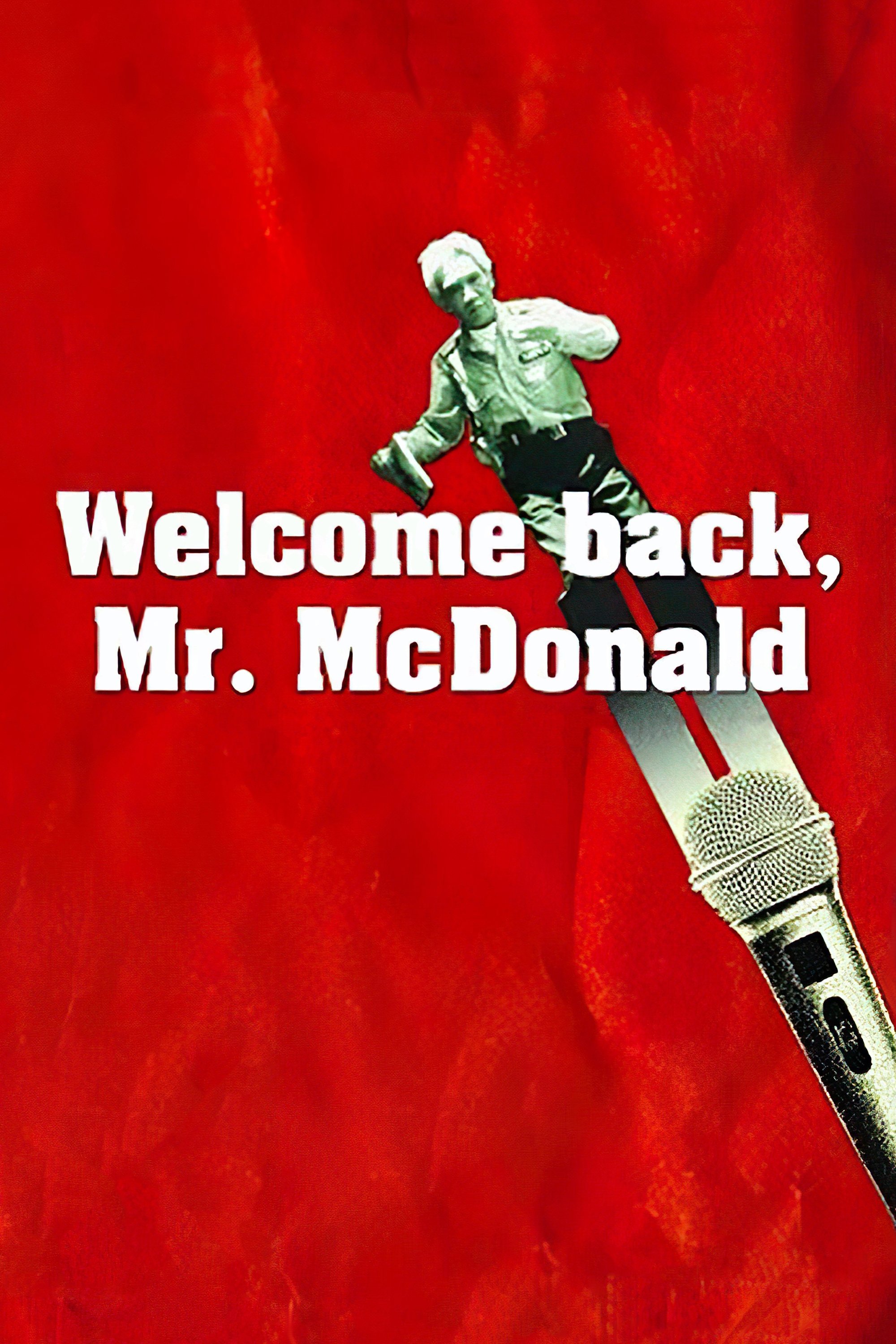 Welcome Back, Mr. McDonald
