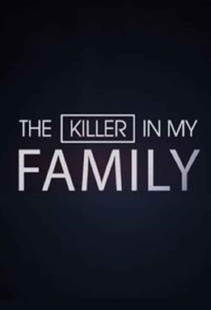 The Killer in My Family Poster