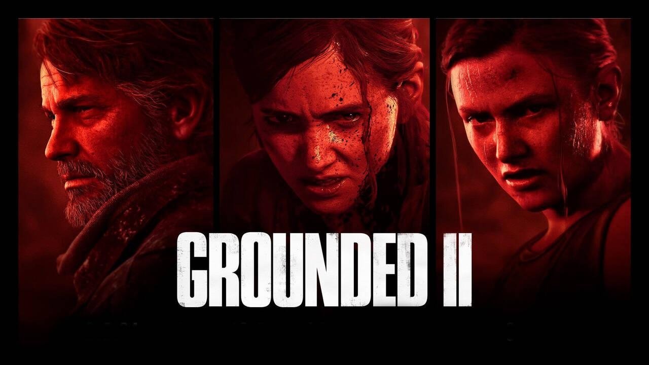 Grounded II: Making The Last of Us Part II