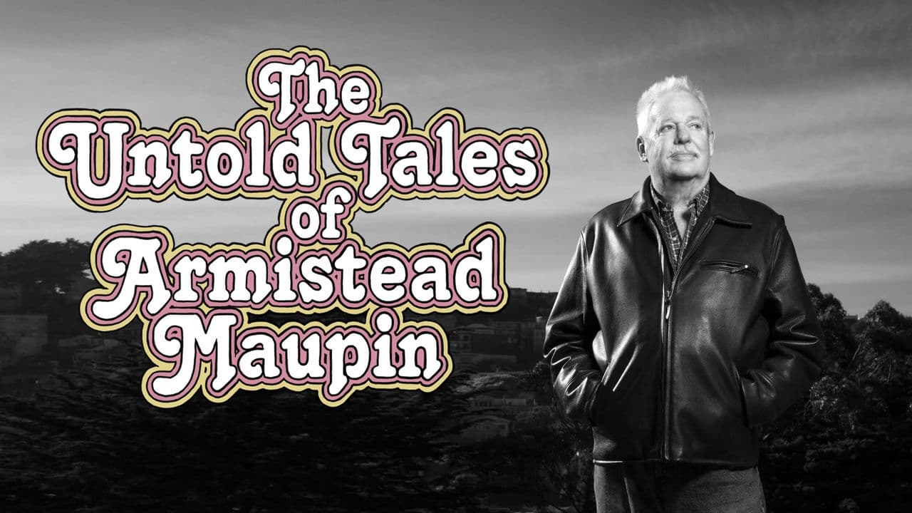 The Untold Tales of Armistead Maupin