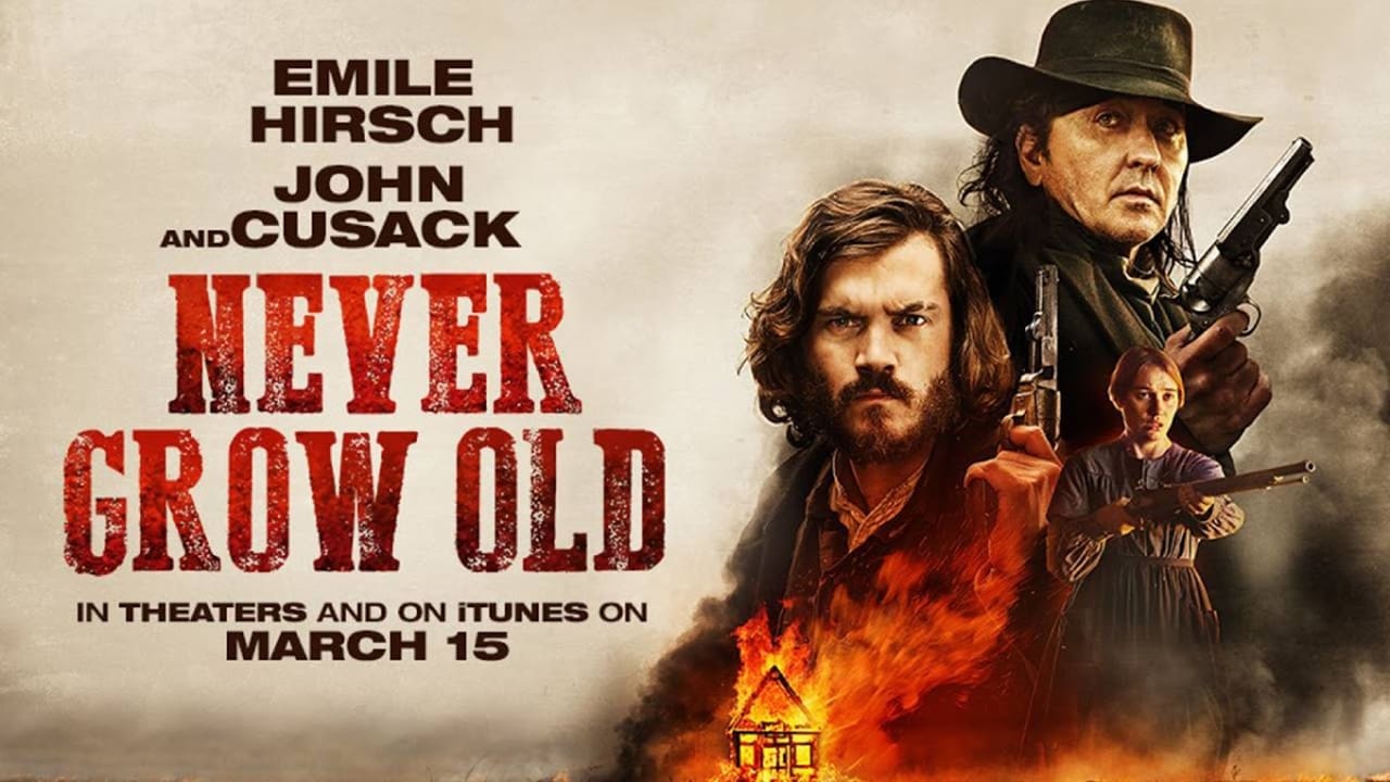 Never Grow Old (2019)