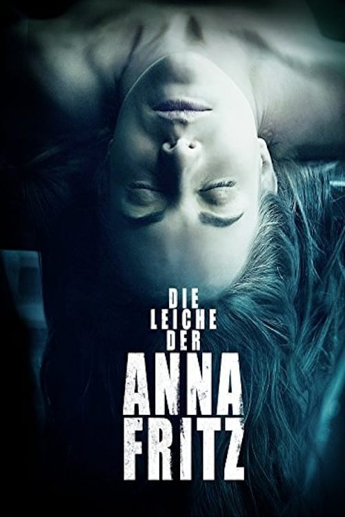 2015 The Corpse Of Anna Fritz