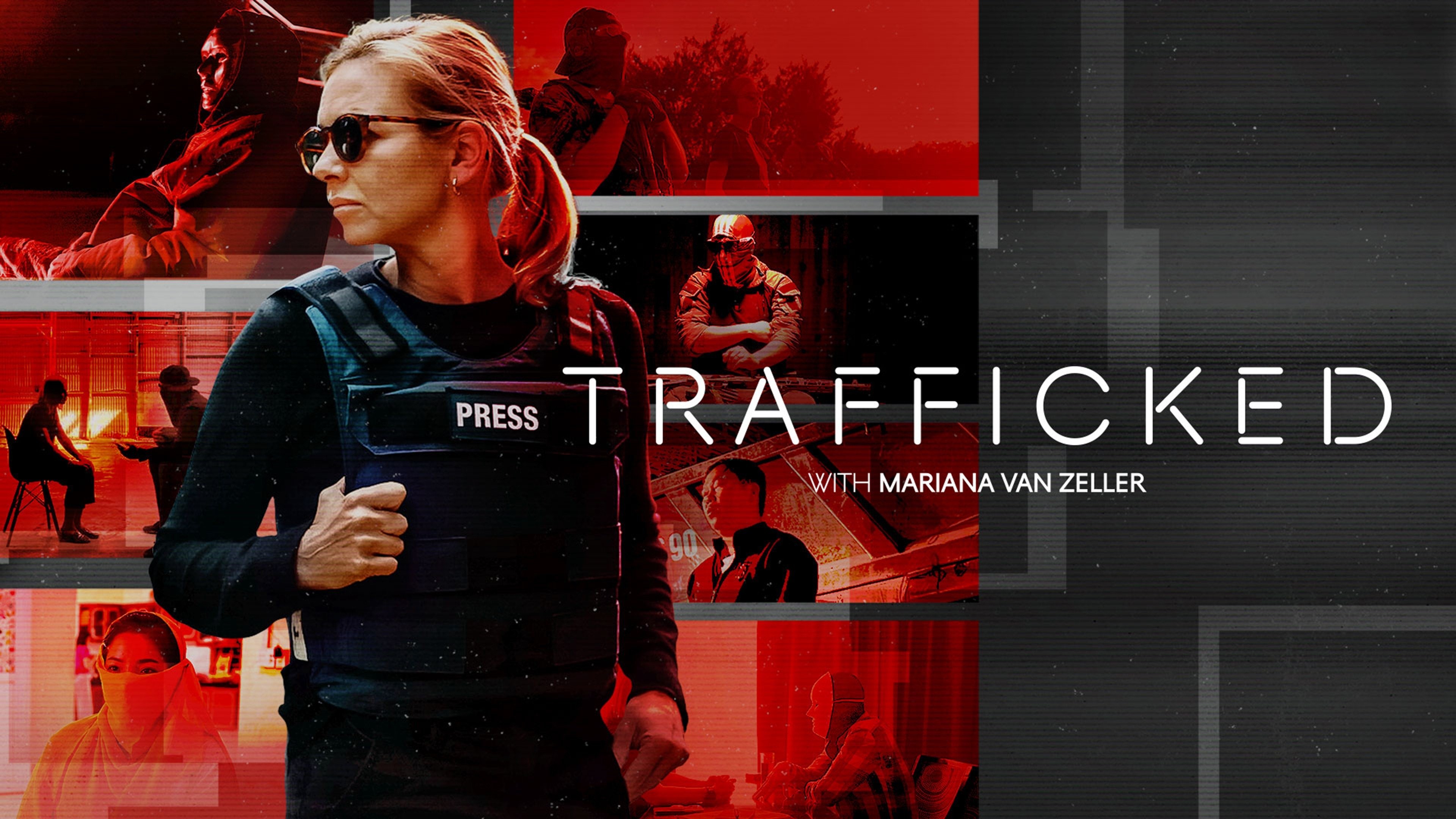 Trafficked+with+Mariana+van+Zeller