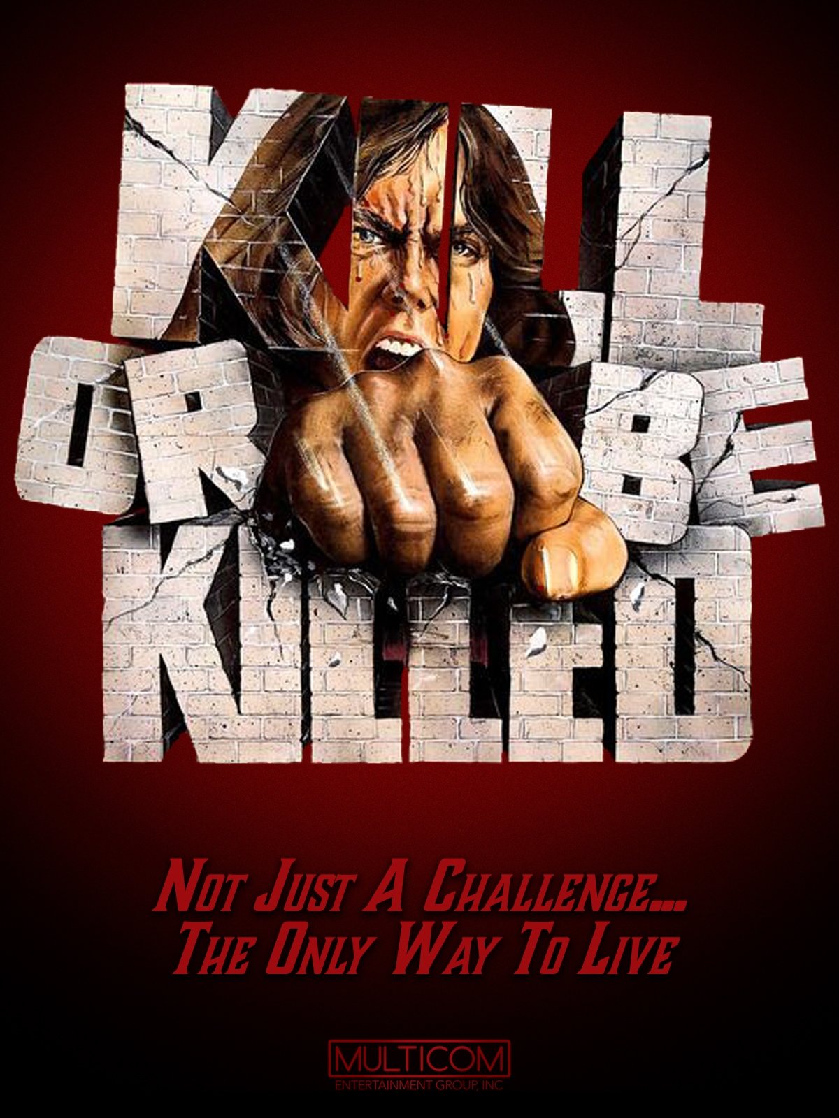 Kill or Be Killed