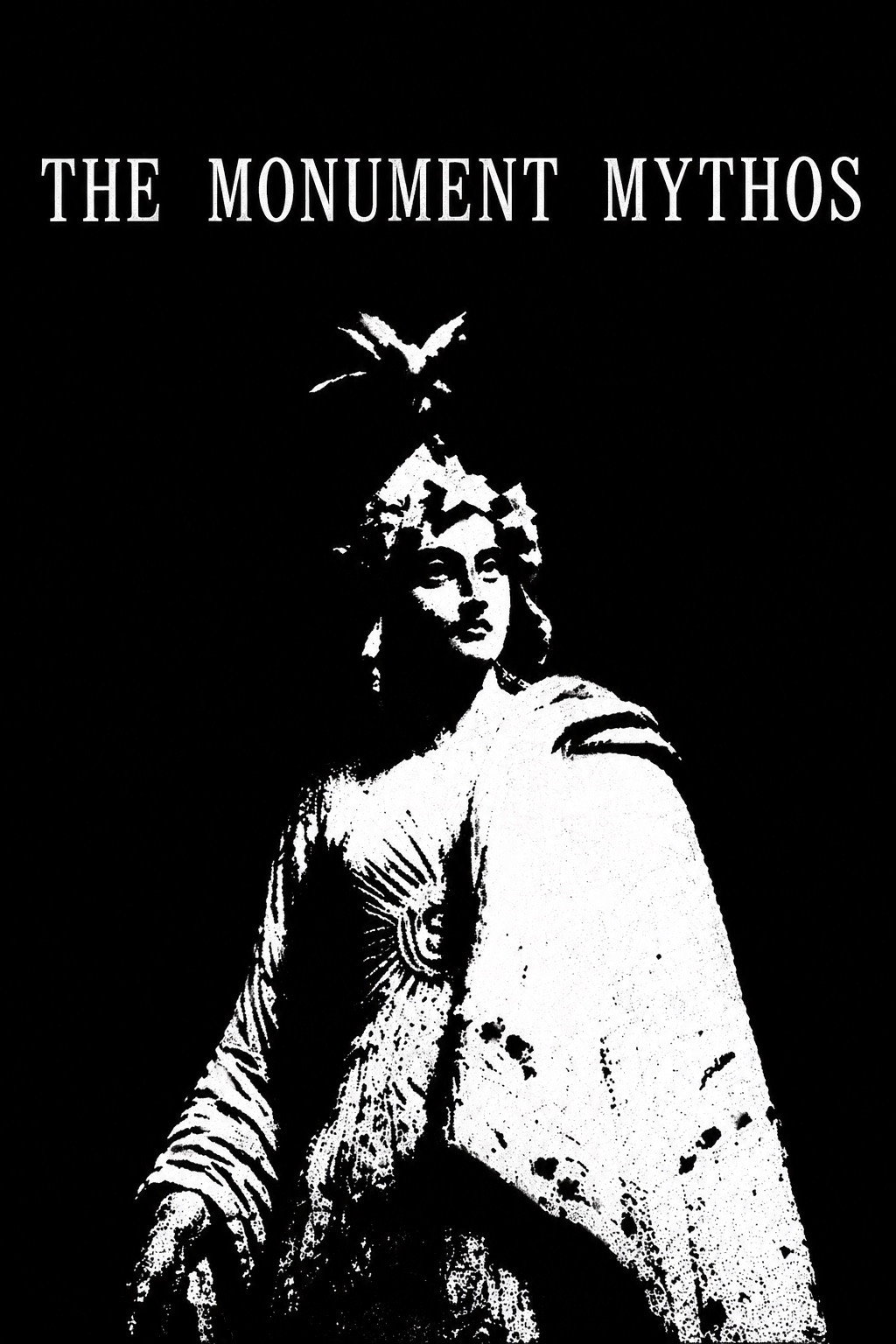 The Monument Mythos