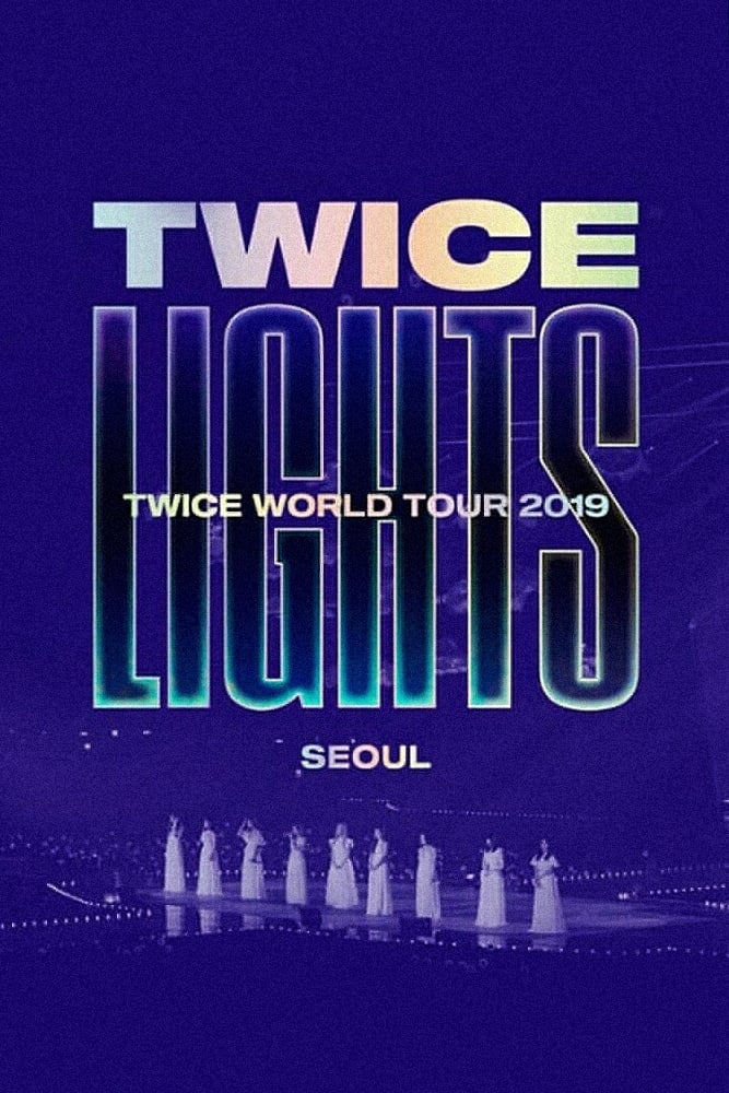 TWICE WORLD TOUR 2019 'TWICELIGHTS' IN SEOUL (2020) - 海报— The