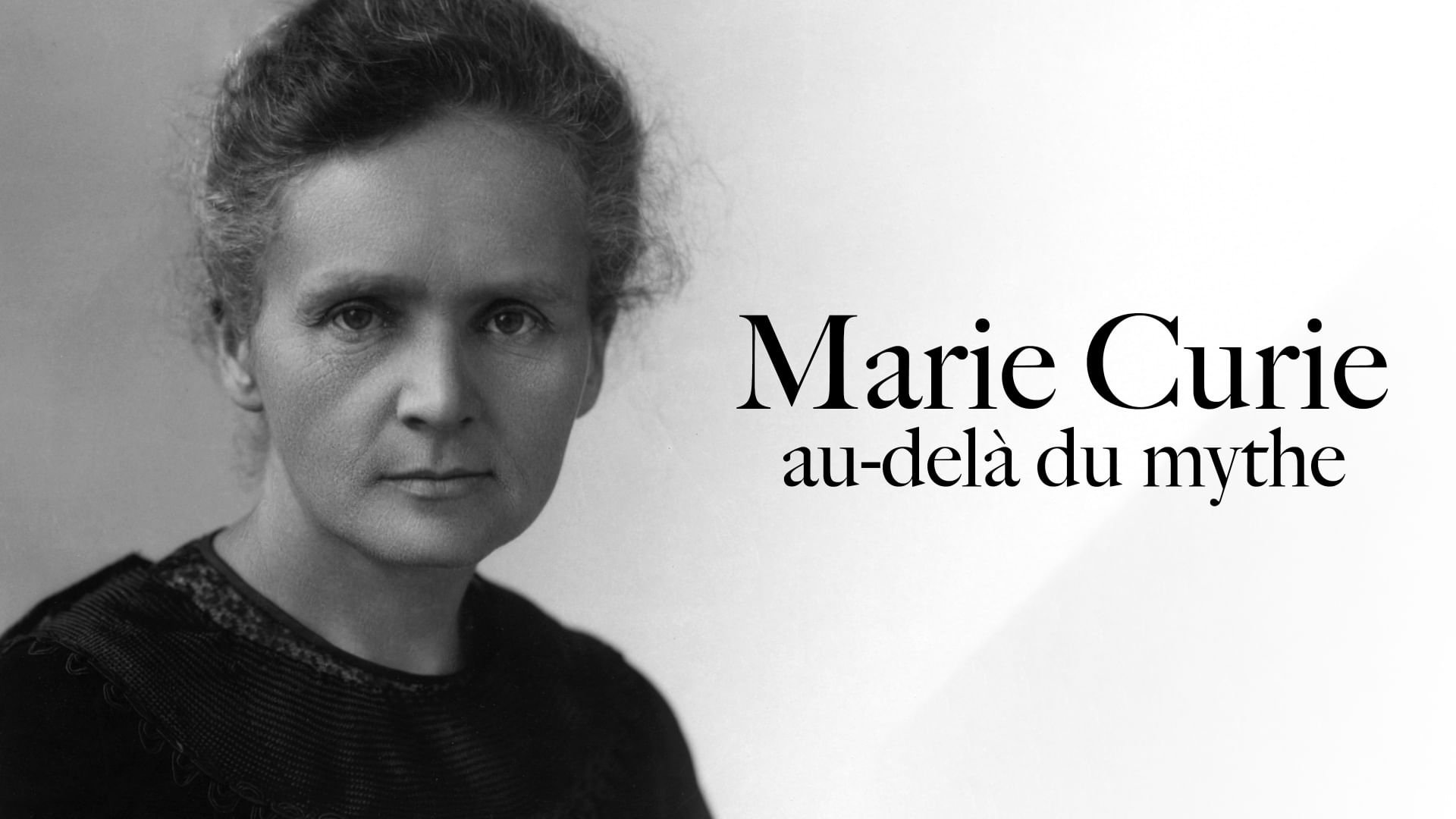 Marie Curie: Beyond the Myth (2011)