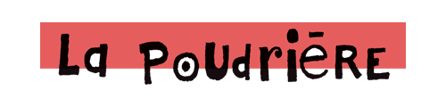 La Poudrière
