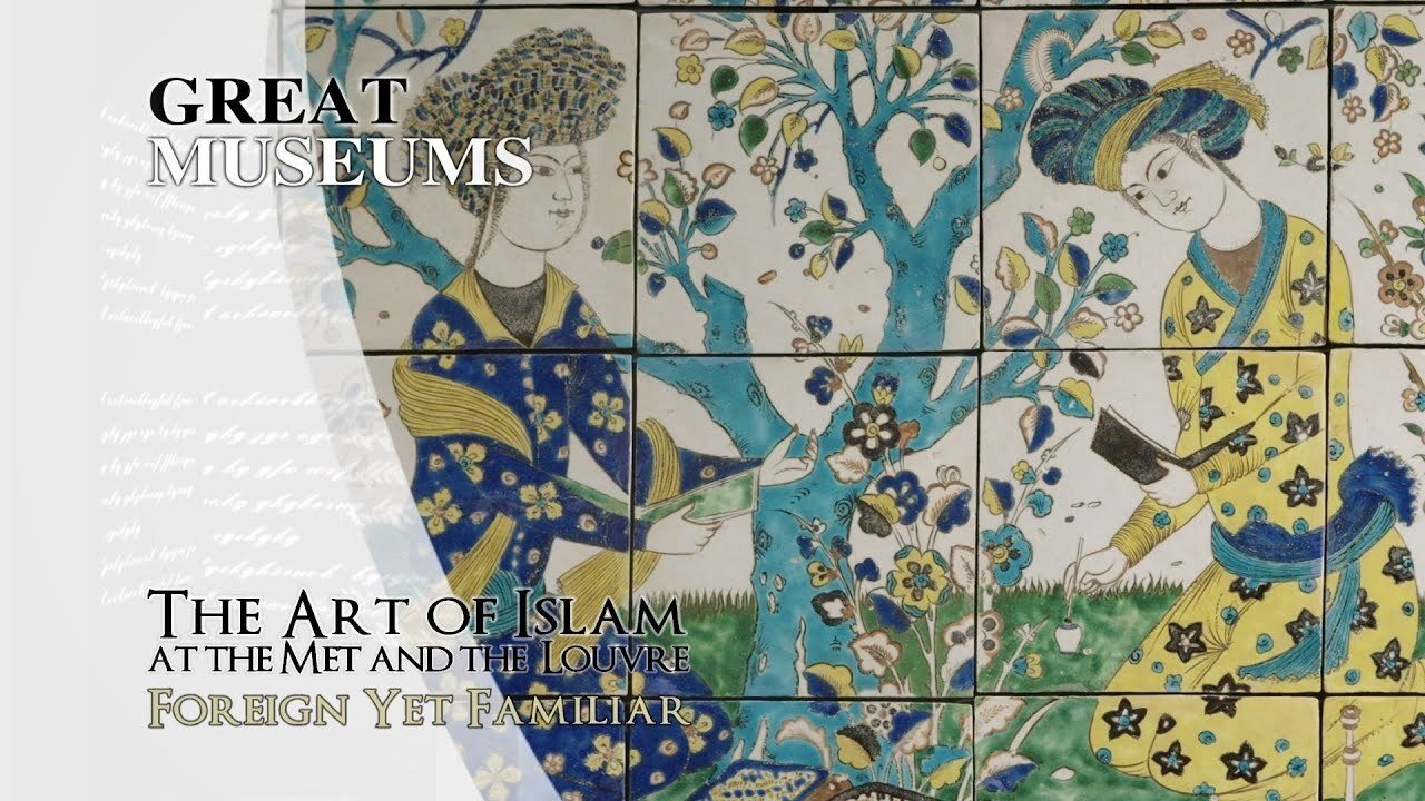 The Art of Islam at The Met and The Louvre (2019)