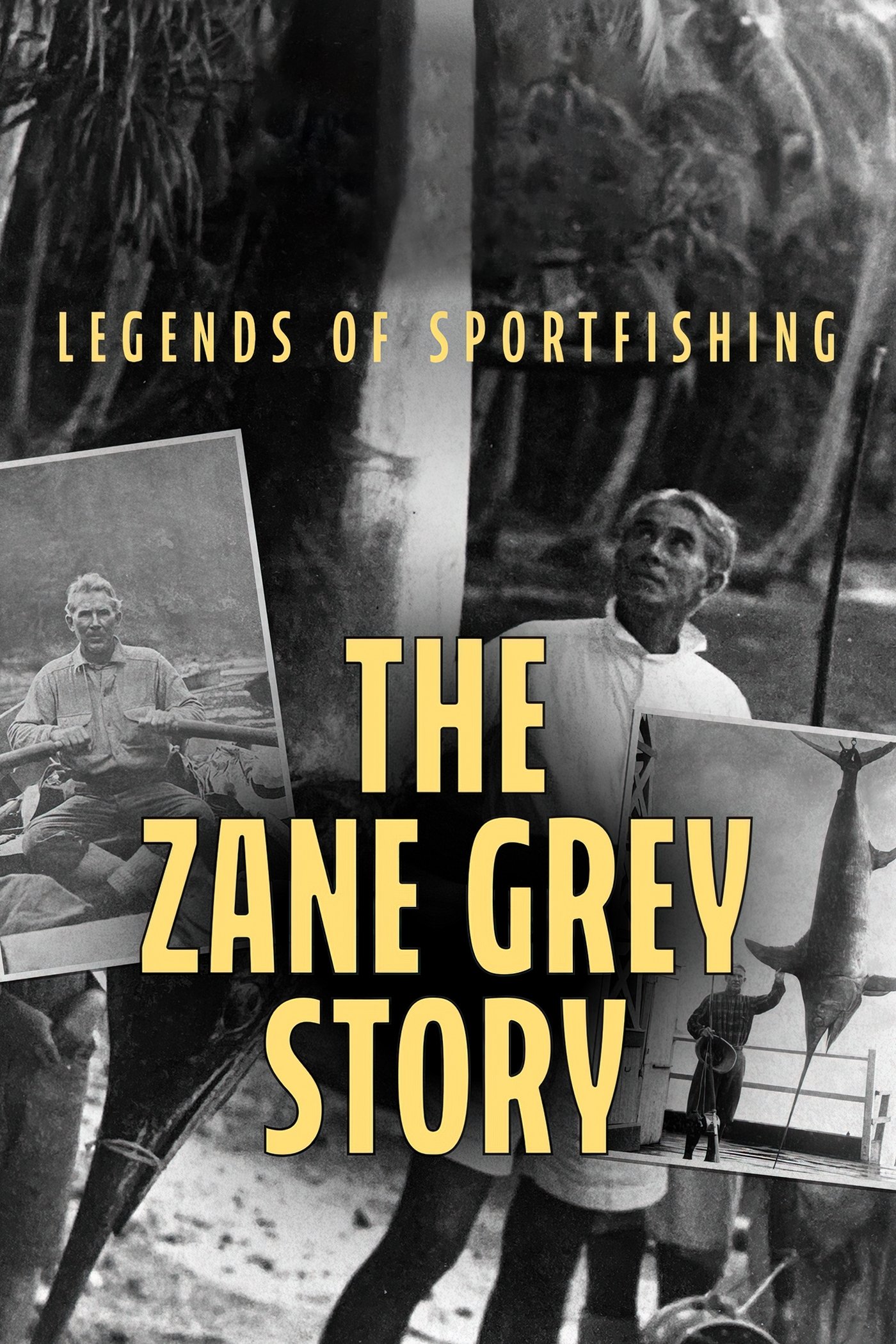 Legends of Sportfishing: The Zane Grey Story on FREECABLE TV