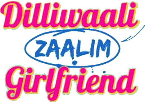 Dilliwaali Zaalim Girlfriend