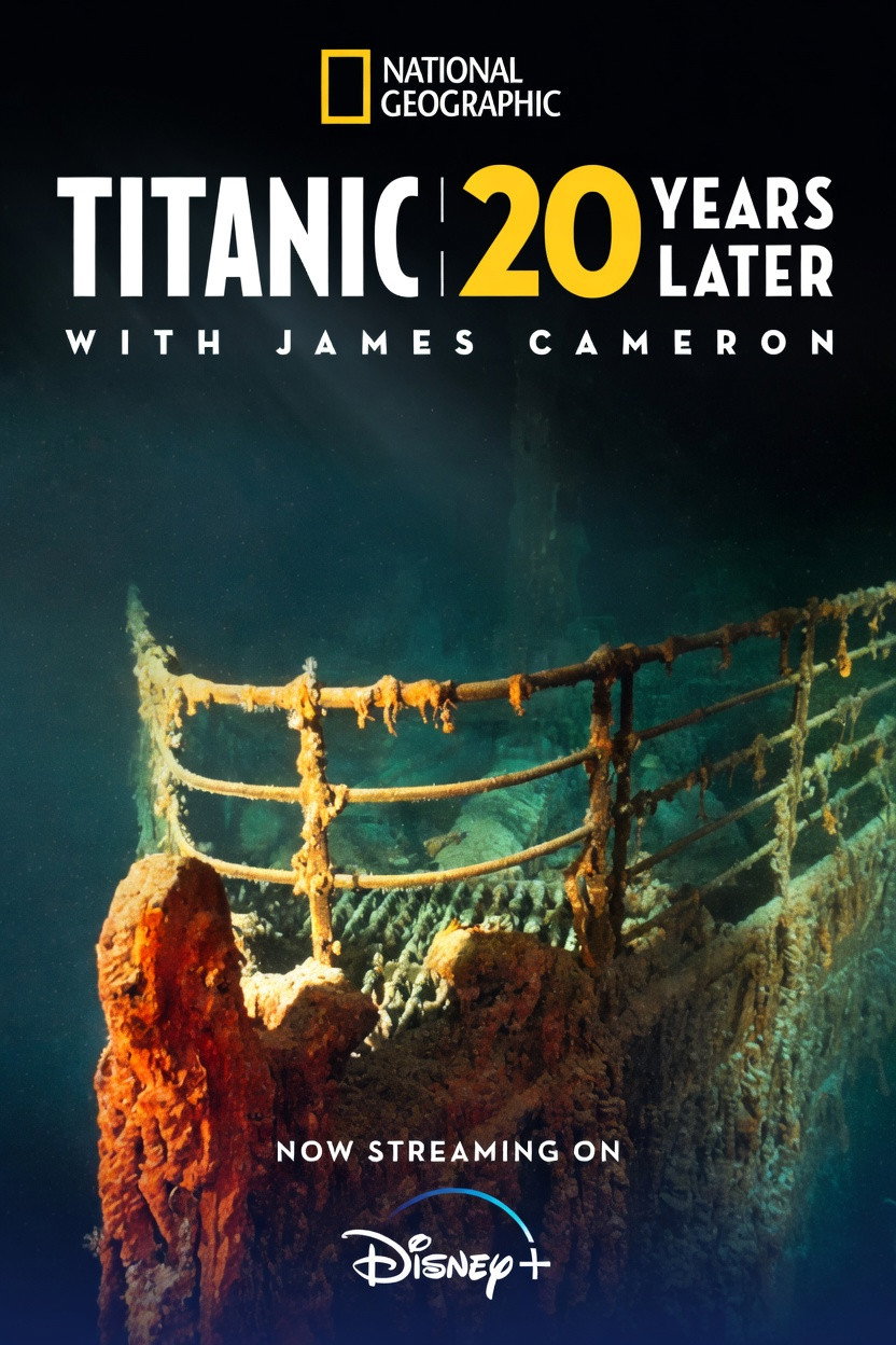 D+ - Titanic: 20 Years Later With James Cameron (2017)