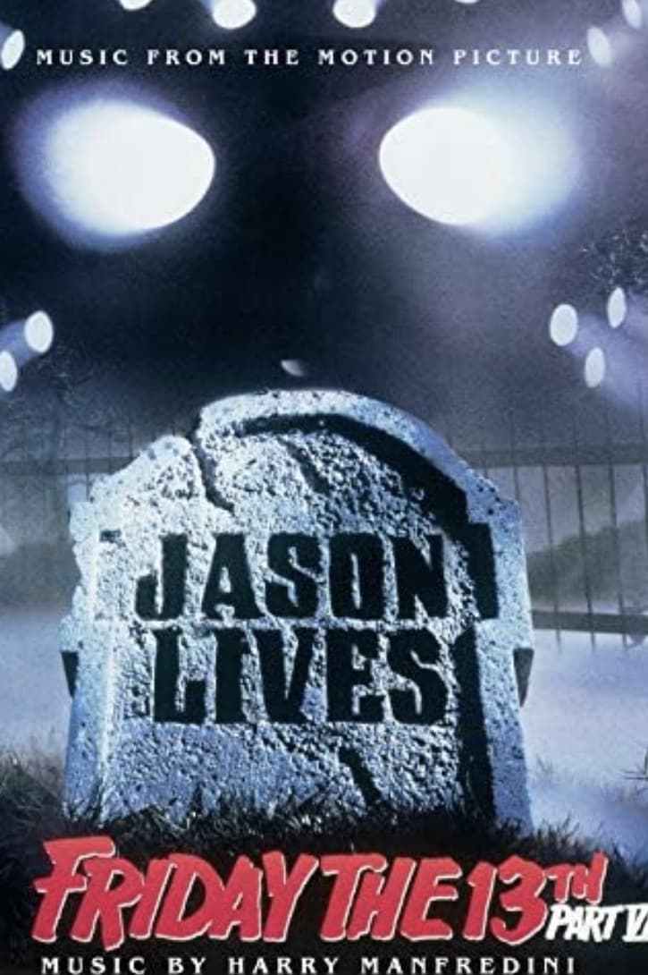 Friday the 13th Part VI: Jason Lives