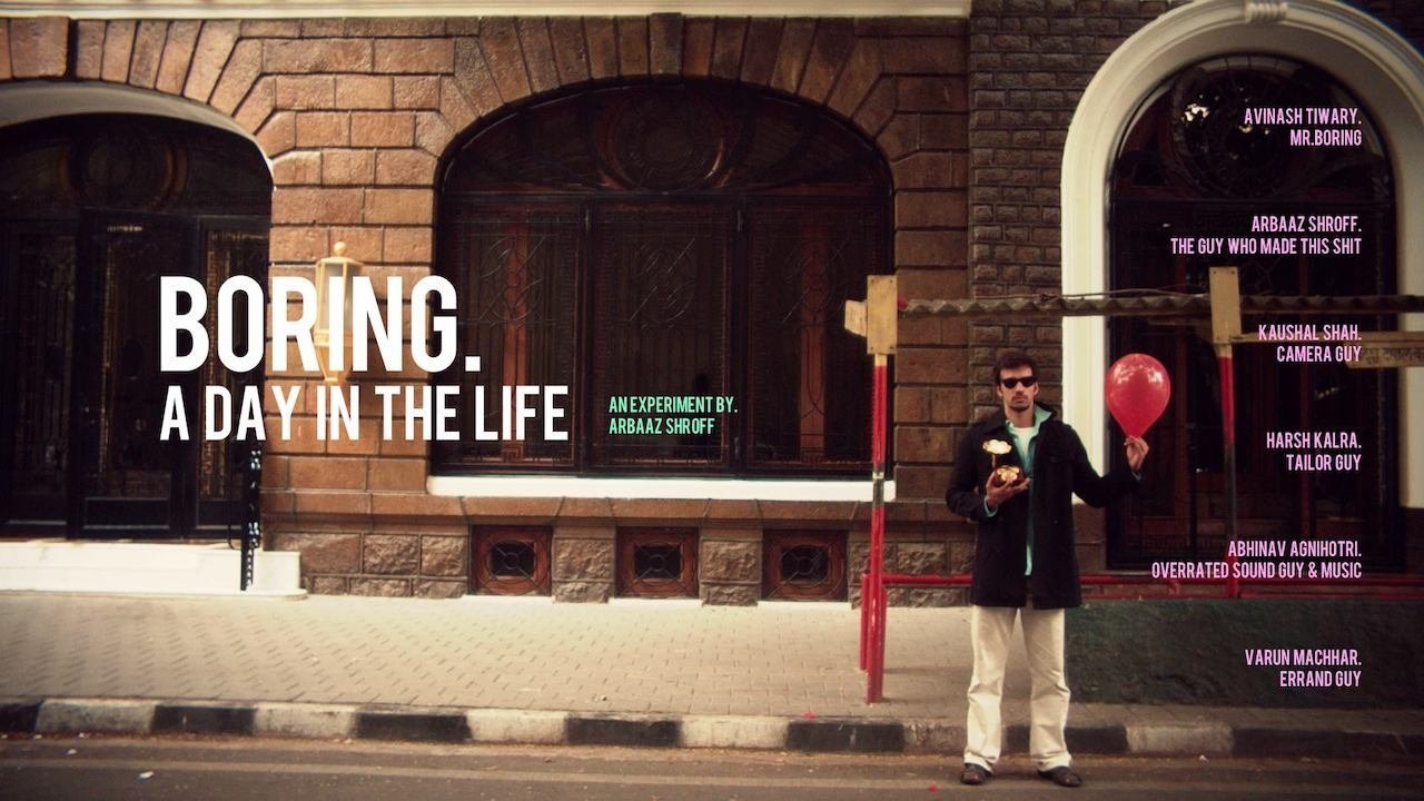BORING. A DAY IN THE LIFE (2015)