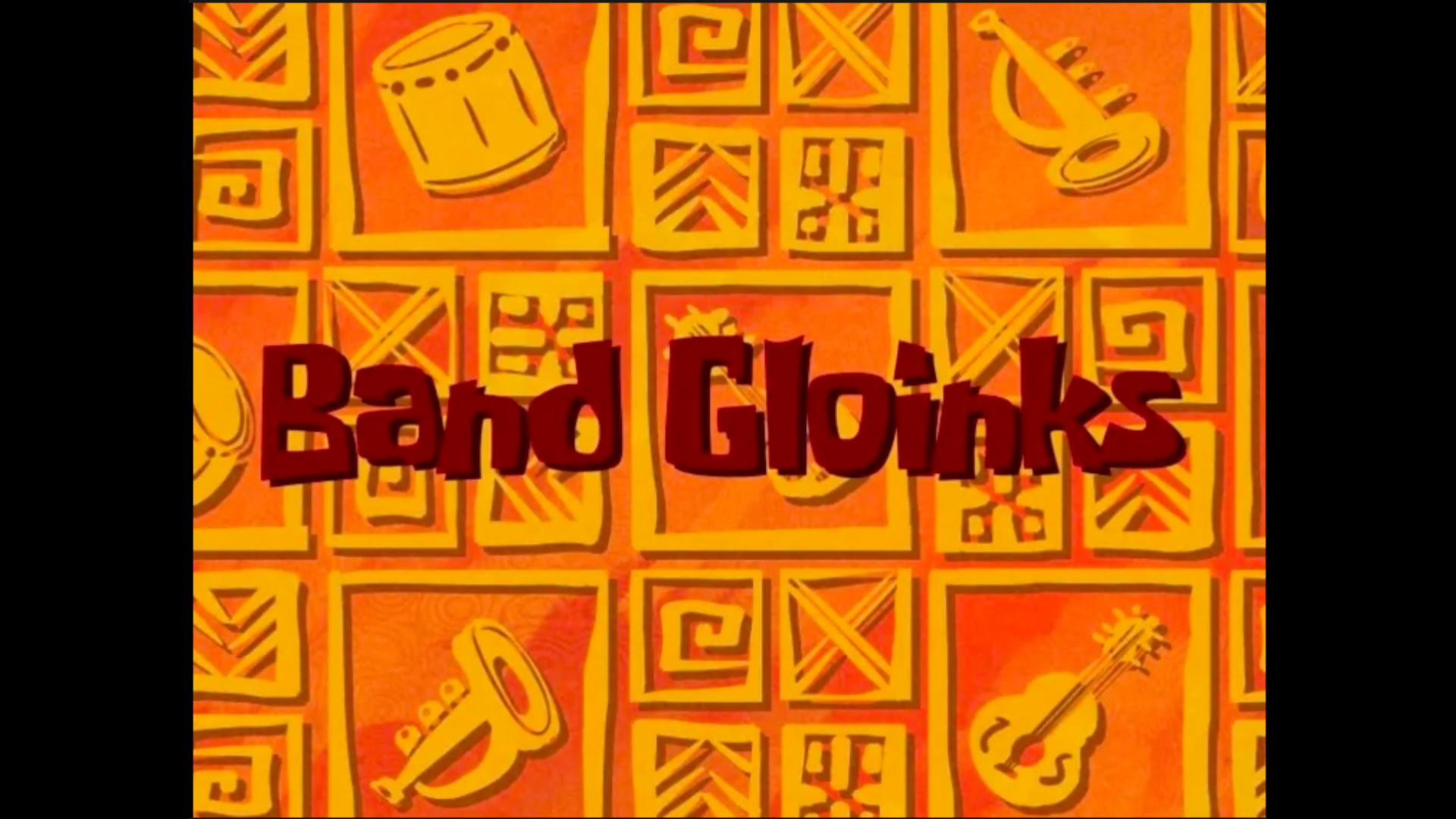 Band Gloinks