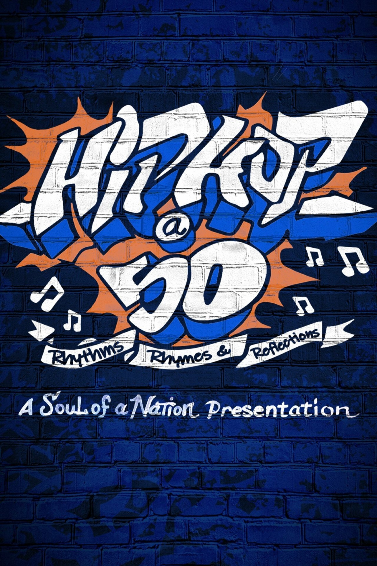 Hip-Hop @ 50: Rhythms, Rhymes & Reflections – A Soul of a Nation Presentation