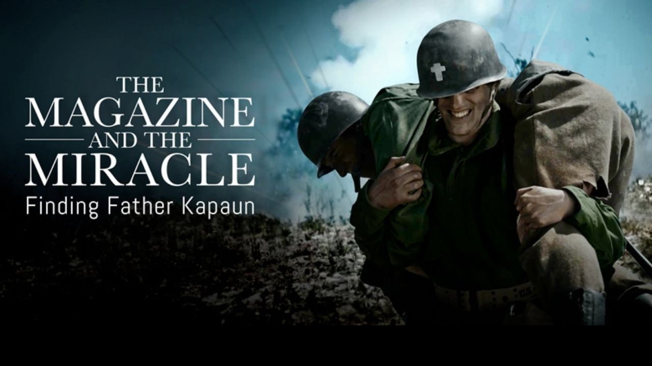 Magazine and the Miracle - Finding Father Kapaun