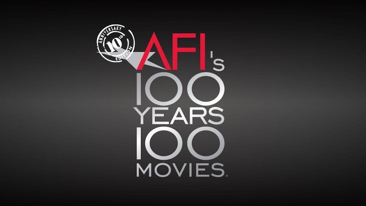 AFI: 100 Years... 100 Movies... 10th Anniversary Edition (2007)