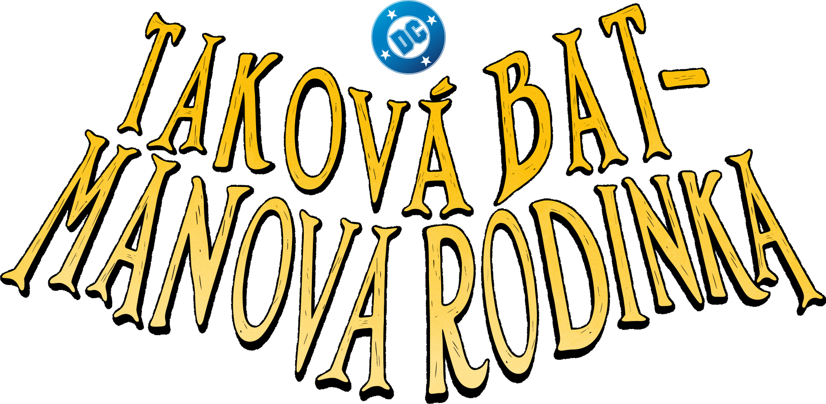 Taková Batmanova rodinka