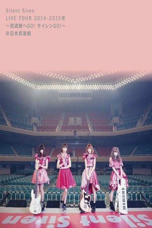Silent Siren Live Tour 2014→2015 Winter ～GO to Budokan! Siren GO!～ @Nippon Budokan Poster