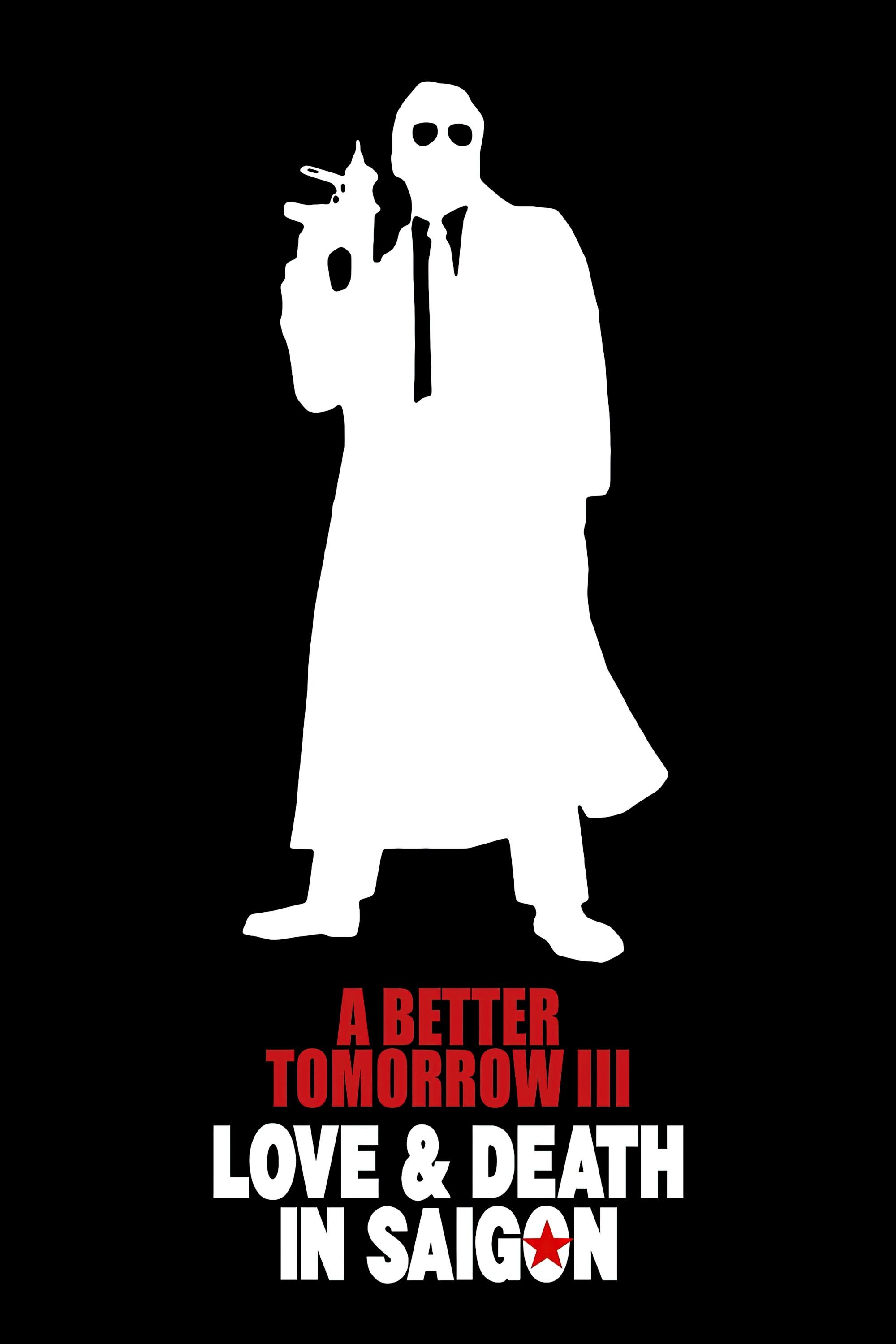 A Better Tomorrow III: Love and Death in Saigon