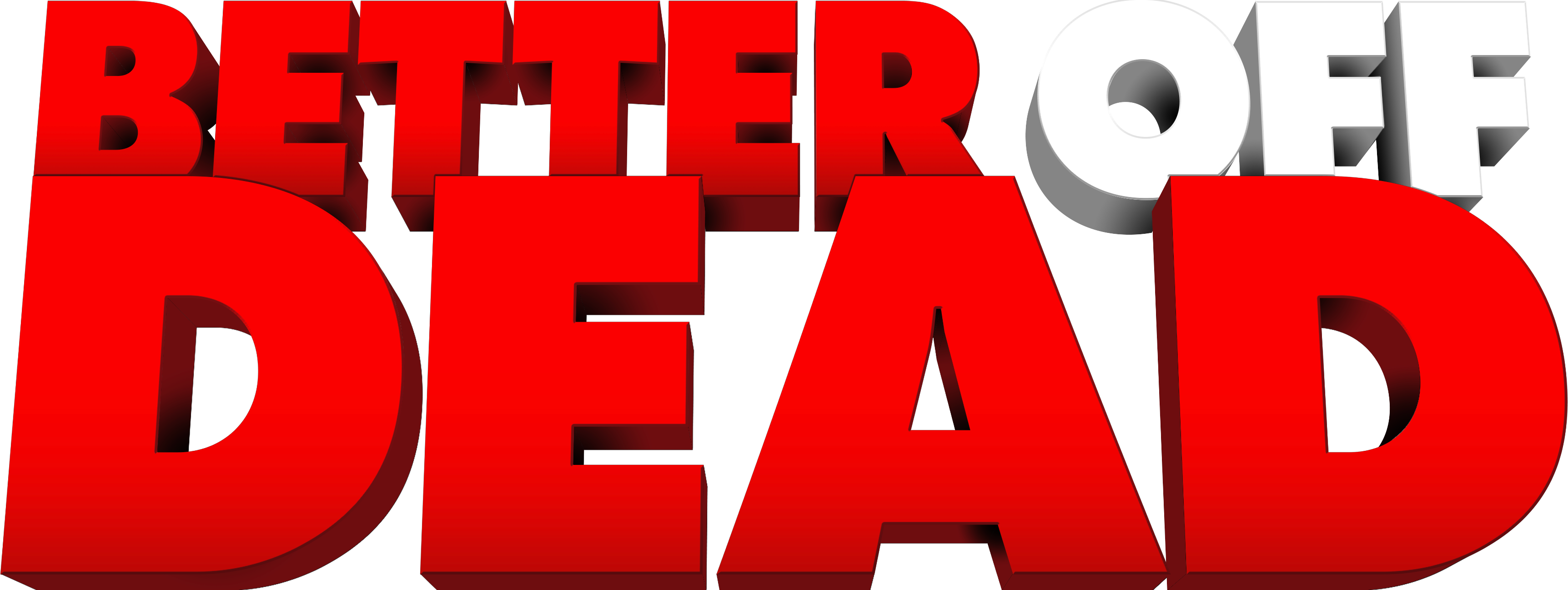 Better Off Dead... Logo