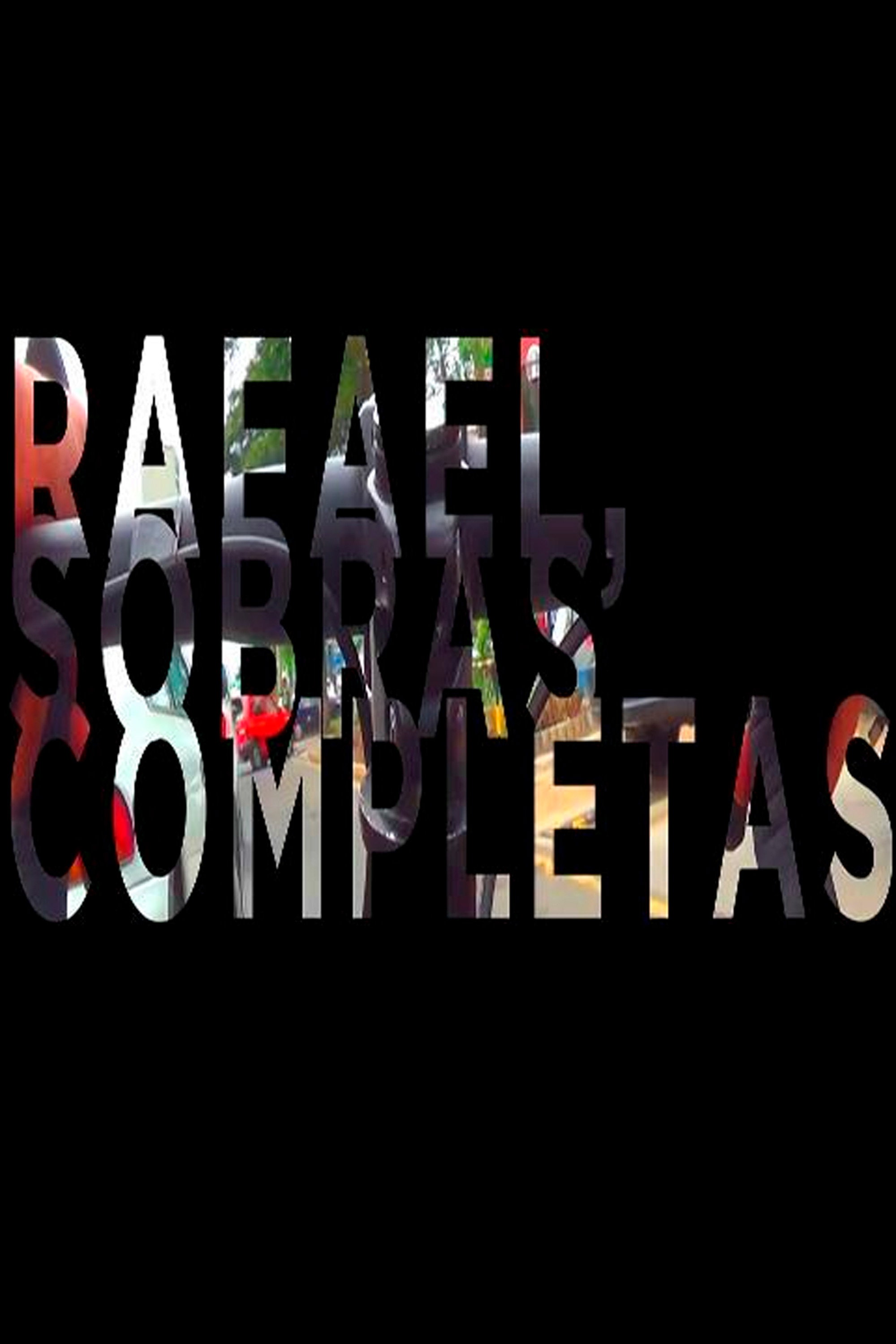 Poster for Rafael, sobras completas