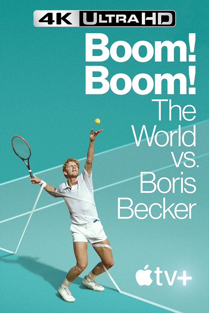 4K-A+ - Boom! Boom! The World vs. Boris Becker