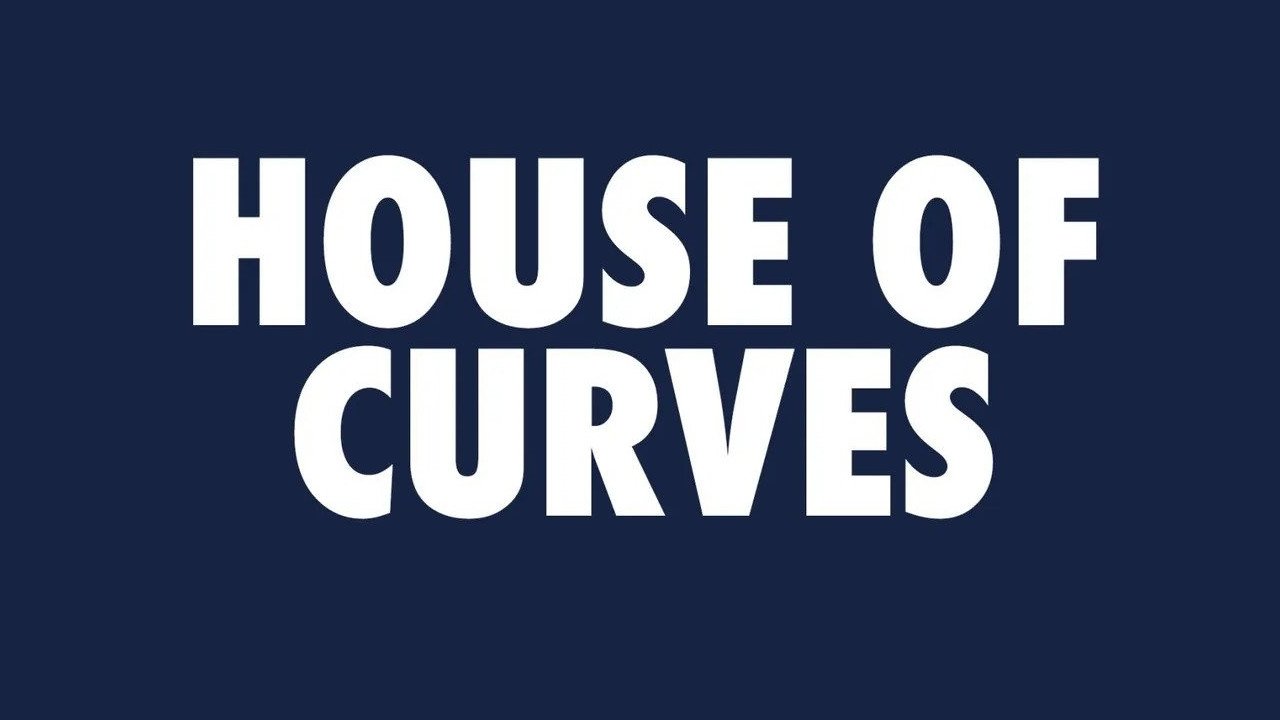 House of Curves poster