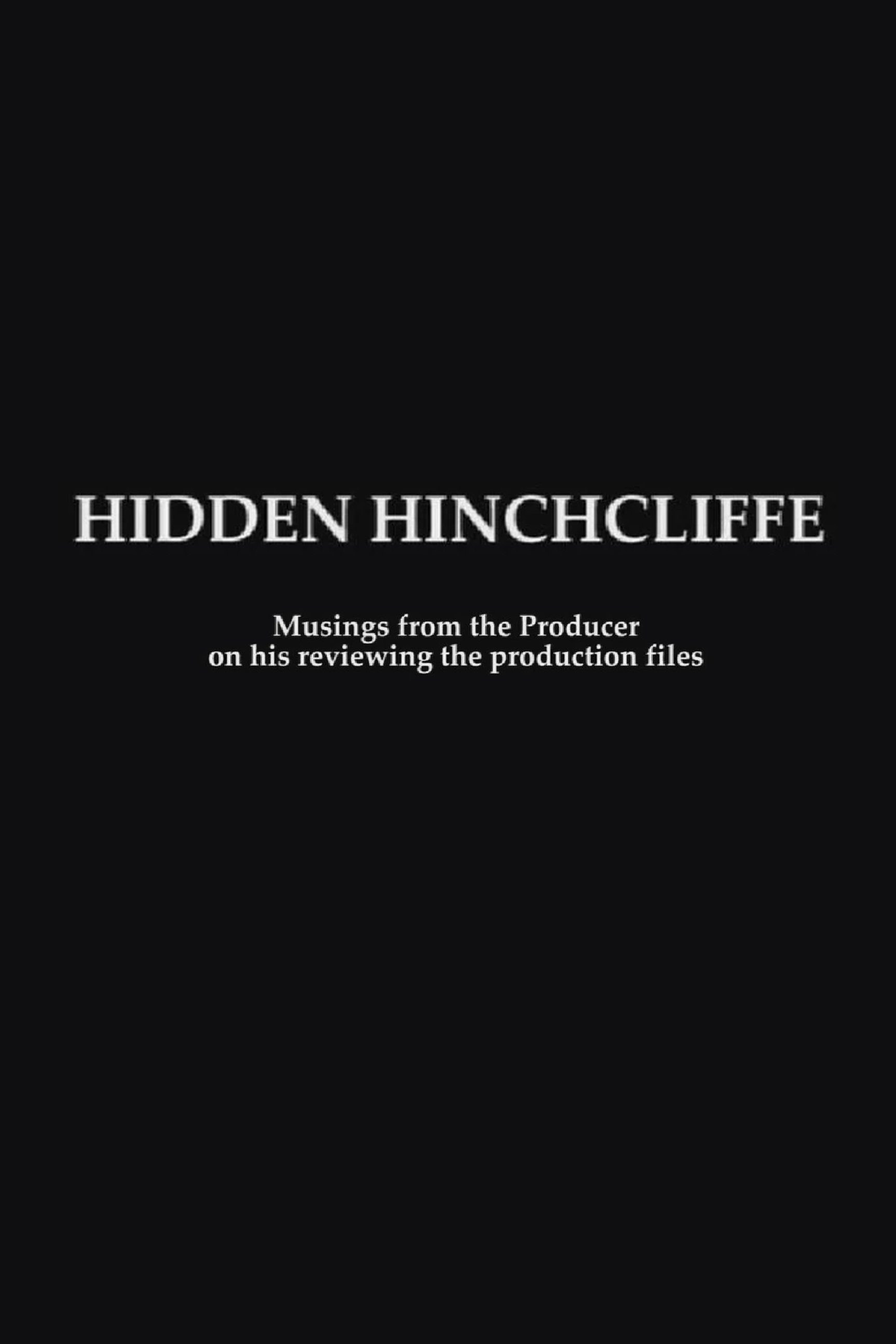 Hidden Hinchcliffe