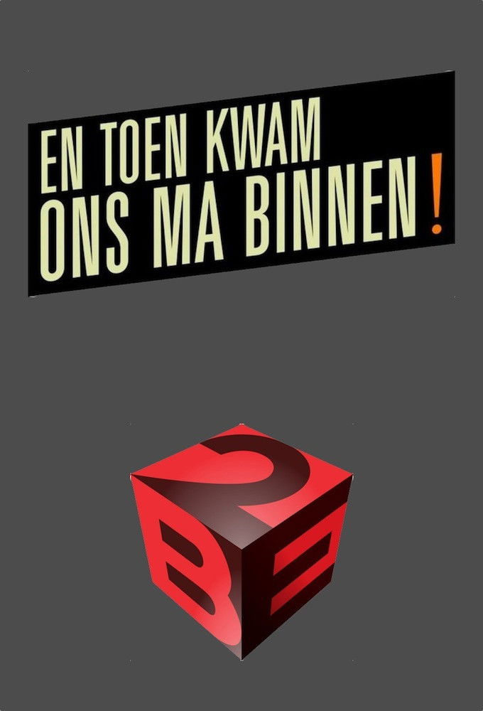 En Toen Kwam Ons Ma Binnen