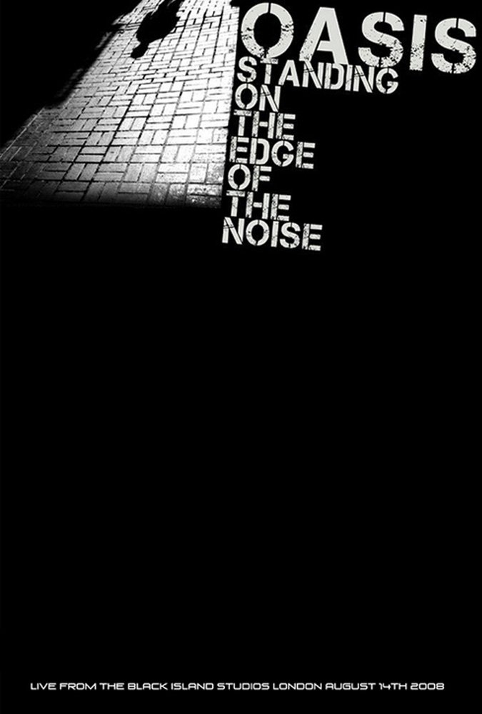 Oasis: Standing On The Edge Of The Noise