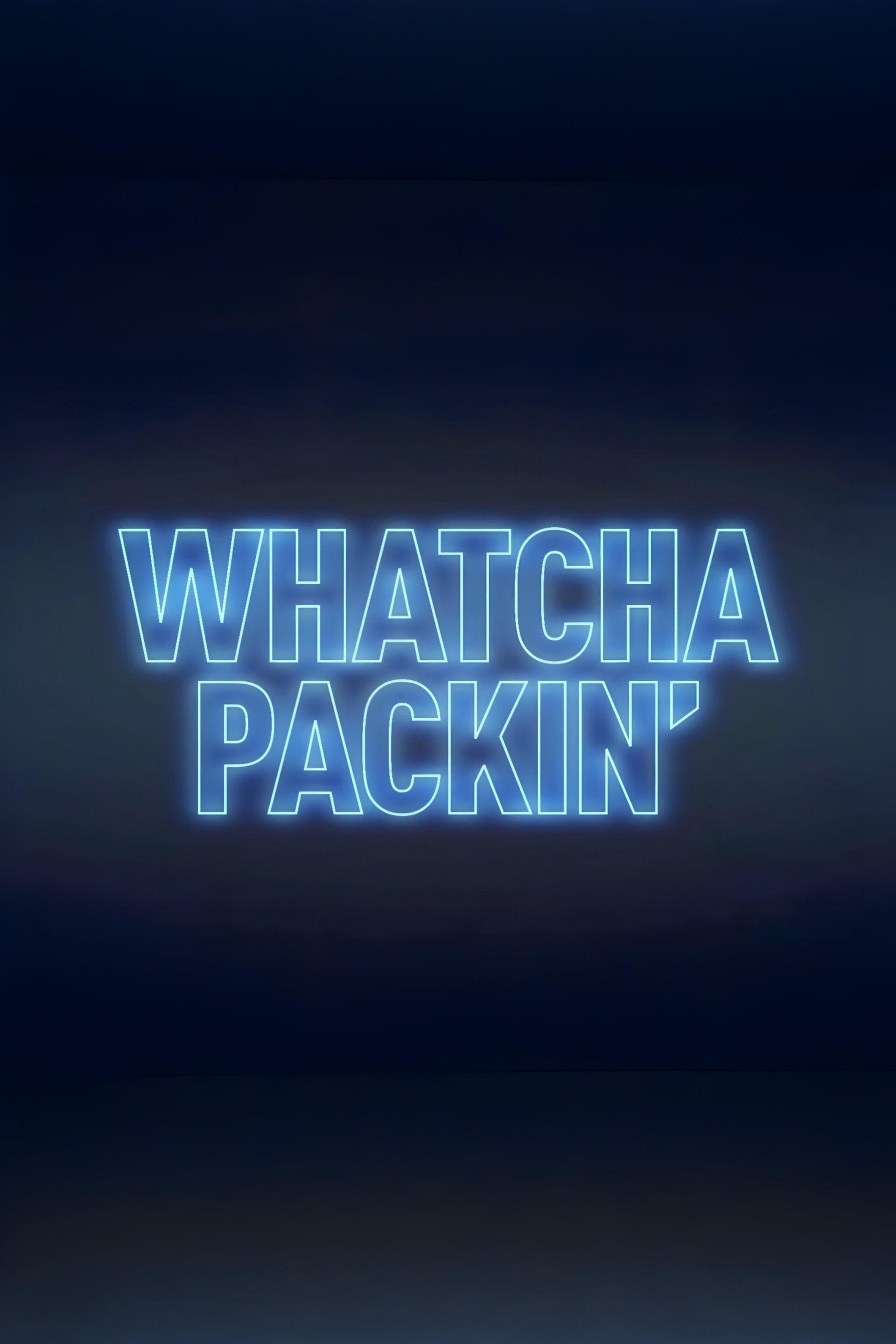 Whatcha Packin' - Season 7