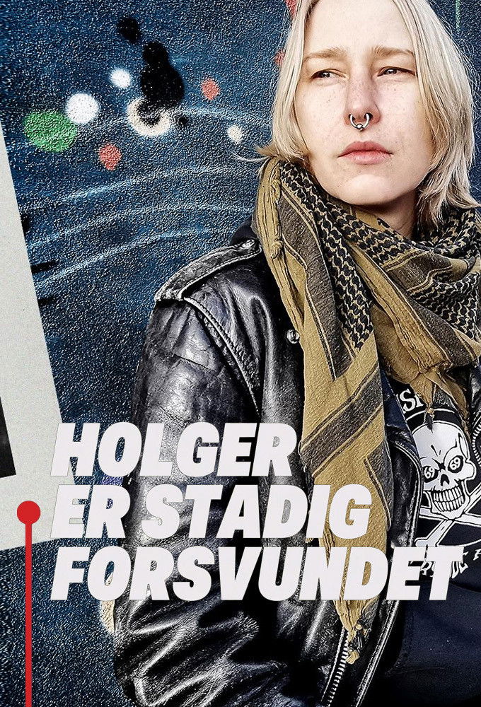 Holger er stadig forsvundet Poster