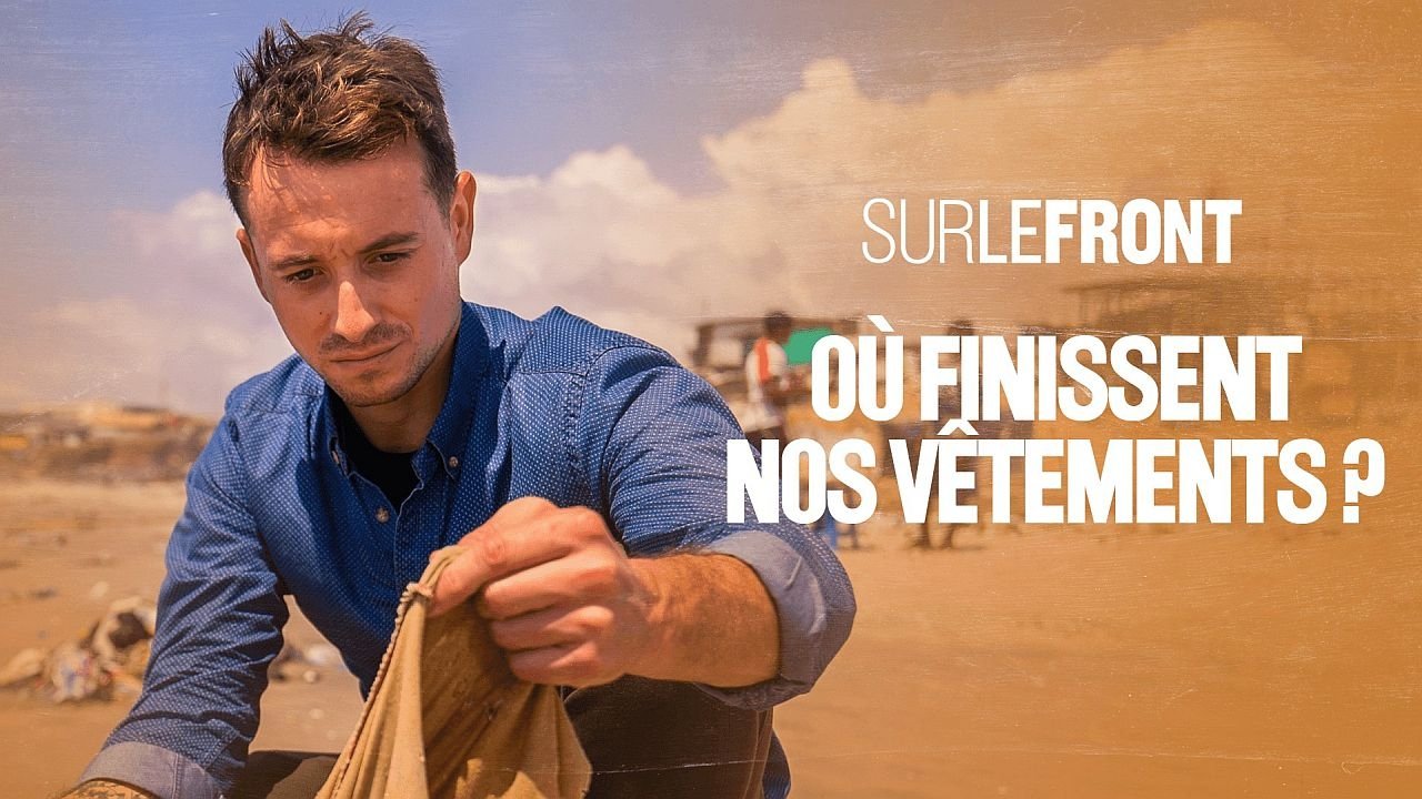 Sur le front - Où finissent nos vêtements ?