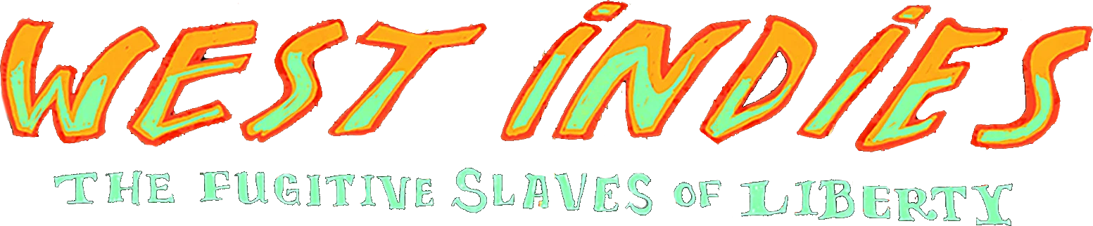 West Indies: The Fugitive Slaves of Liberty logo