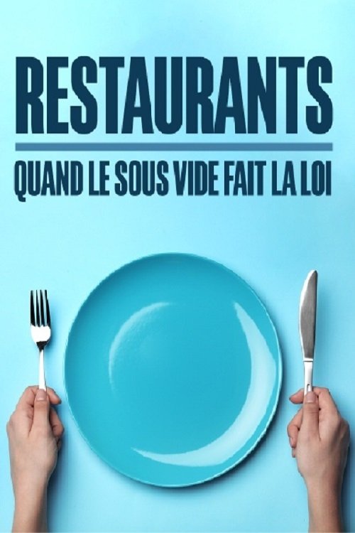 Restaurants Quand le sousvide fait la loi (2022) Posters — The Movie Database (TMDB)